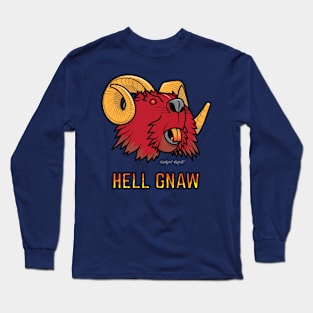 Hell Gnaw Long Sleeve T-Shirt